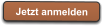 Jetzt anmelden