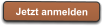 Jetzt anmelden