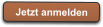 Jetzt anmelden
