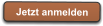 Jetzt anmelden