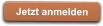 Jetzt anmelden
