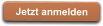 Jetzt anmelden