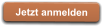 Jetzt anmelden