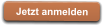 Jetzt anmelden